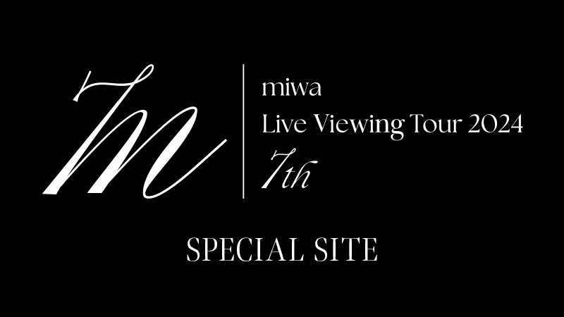 miwa Live Viewing Tour 2024 